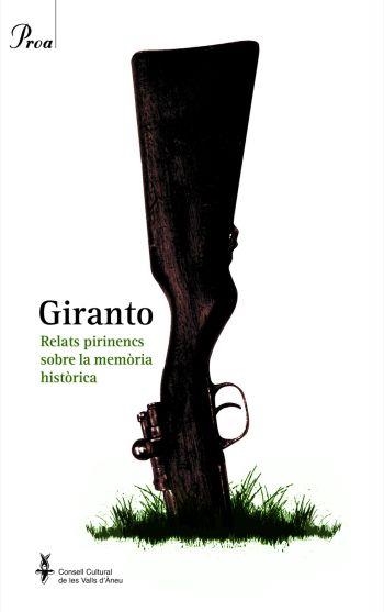 GIRANTO. RELATS PIRINENCS SOBRE LA MEMORIA HISTORICA | 9788475882628 | AUTORS, DIVERSOS