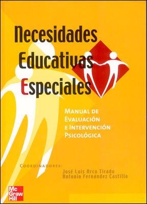 NECESIDADES EDUCATIVAS ESPECIALES. MANUAL DE EVALUACION E INTERVENCION PSICOLOGICA | 9788448140182 | ARCO TIRADO,JOSE LUIS FERNANDEZ CASTILLO,ANTONIO