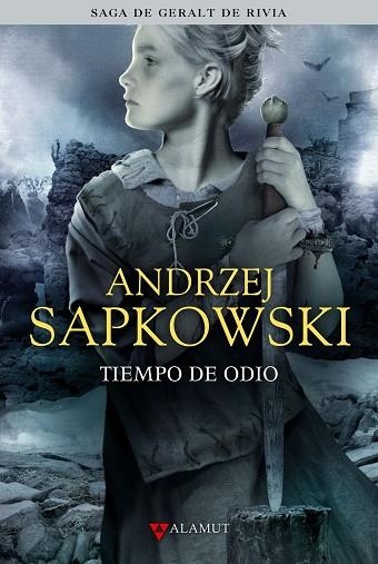 TIEMPO DE ODIO. SAGA DE GERALT DE RIVIA 4 | 9788498890532 | SAPKOWSKI,ANDRZEJ