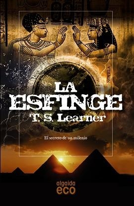 ESFINGE. EL SECRETO DE UN MILENIO | 9788498778588 | LEARNER,T.S.