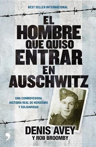 HOMBRE QUE QUISO ENTRAR EN AUSCHWITZ | 9788499980072 | AVEY,DENIS