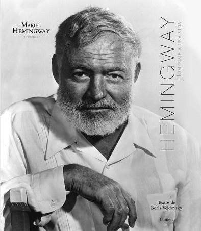 HEMINGWAY. HOMENAJE A UNA VIDA | 9788426419460 | HEMINGWAY,MARIEL VEJDOVSKY,BORIS