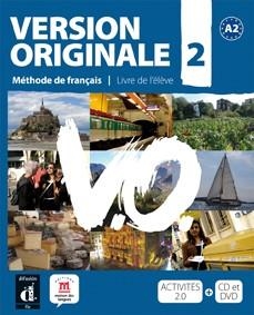 VERSION ORIGINALE 2 LIVRE DE L,ELEVE METHODE DE FRANÇAIS | 9788484435631 | GARMENDIA,AGUSTIN DENYER,MONIQUE LIONS-OLIVIERI,MARIE-LAURE ROYER,CORINNE