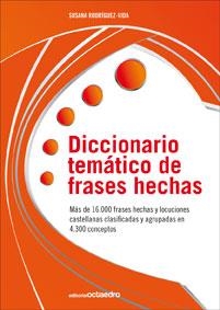 DICCIONARIO TEMATICO DE FRASES HECHAS | 9788499211633 | RODRIGUEZ-VIDA,SUSANA