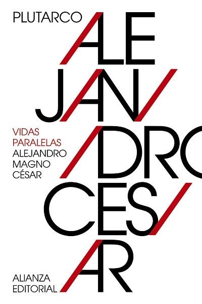 VIDAS PARALELAS: ALEJANDRO MAGNO-CESAR | 9788491042839 | PLUTARCO