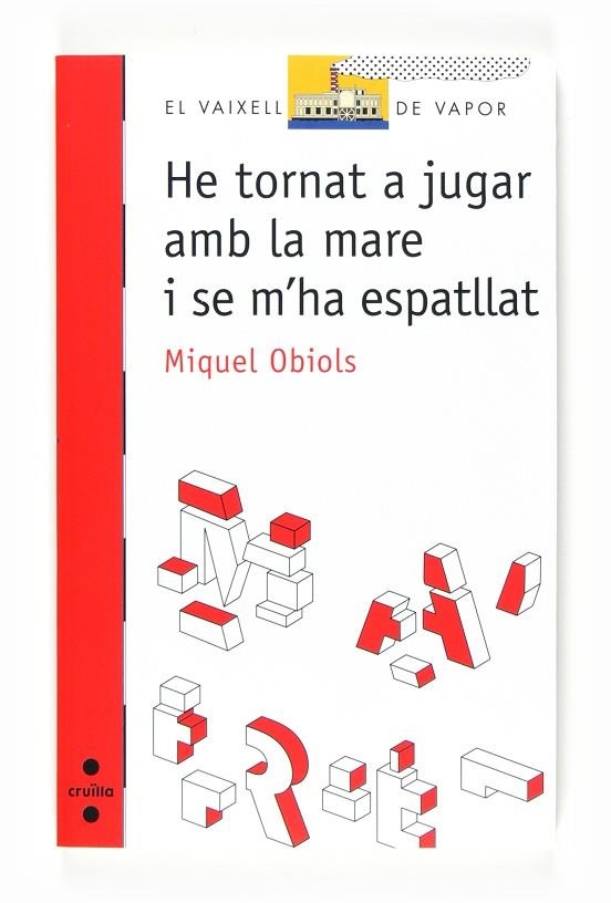 HE TORNAT A JUGAR AMB LA MARE I SE M,HA ESPATLLAT | 9788466125468 | OBIOLS,MIQUEL