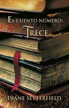 CUENTO NUMERO TRECE | 9788426416049 | SETTERFIELD,DIANE