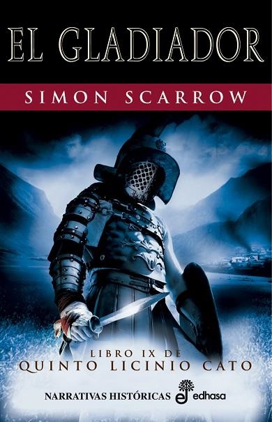 GLADIADOR. LIBRO IX DE QUINTO LICINIO CATO | 9788435062114 | SCARROW,SIMON