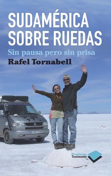 SUDAMERICA SOBRE RUEDAS. SIN PRISA PERO SIN PAUSA | 9788415115076 | TORNABELL,RAFEL