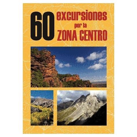 60 EXCURSIONES POR LA ZONA CENTRO | 9788495368553 | VARIOS AUTORES