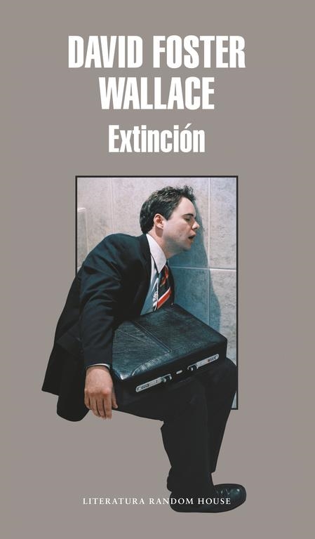 EXTINCION | 9788439713548 | FOSTER WALLACE,DAVID