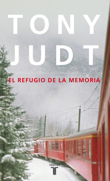 REFUGIO DE LA MEMORIA | 9788430608171 | JUDT,TONY