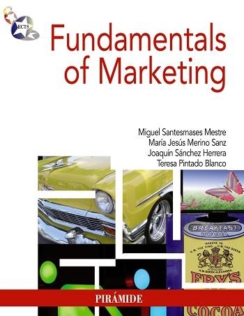 FUNDAMENTALS OF MARKETING | 9788436825435 | SANTESMASES MESTRE,MIGUEL SANCHEZ HERRERA,JOAQUIN PINTADO BLANCO,TERESA MERINO SANZ,Mª JESUS