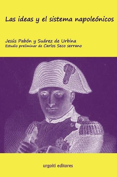 IDEAS Y EL SISTEMA NAPOLEONICOS | 9788493247966 | PABON Y SUAREZ DE URBINA,JESUS