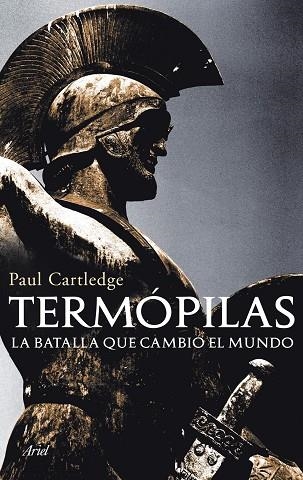 TERMOPILAS. LA BATALLA QUE CAMBIO EL MUNDO | 9788434469280 | CARTLEDGE,PAUL