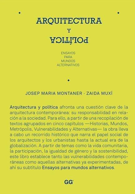 ARQUITECTURA Y POLITICA. ENSAYOS PARA MUNDOS ALTERNATIVOS | 9788425224379 | MONTANER,JOSEP Mª MUXI,ZAIDA