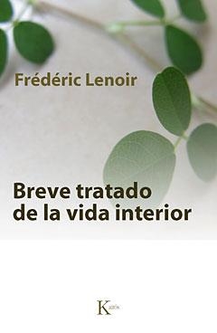 BREVE TRATADO DE LA VIDA INTERIOR | 9788499880211 | LENOIR,FREDERIC