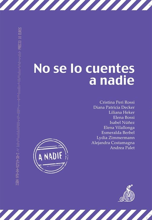 NO SE LO CUENTES A NADIE | 9788492719303 | BERBEL,ESMERALDA PERI ROSSI,CRISTINA NUÑEZ,ISABEL DECKER,DIANA PATRICIA BOSSI,ELENA HEKER,LILIANA VI