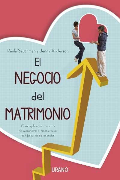 NEGOCIO DEL MATRIMONIO | 9788479537920 | SZUCHMAN,PAULA ANDERSON,JENNY