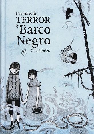 CUENTOS DE TERROR DEL BARCO NEGRO | 9788467551198 | PRIESTLEY,CHRIS