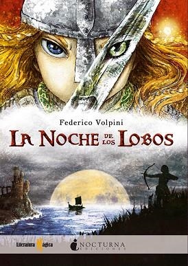 NOCHE DE LOS LOBOS | 9788493920012 | VOLPINI,FEDERICO