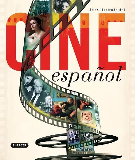 CINE ESPAÑOL. ATLAS ILUSTRADO | 9788467701890 | SUSAETA, EQUIPO