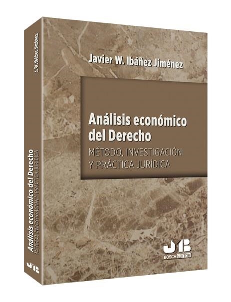 ANALISIS ECONOMICO DEL DERECHO. METODO, INVESTIGACION Y PRACTICA JURIDICA | 9788476989944 | IBAÑEZ JIMENEZ,J.W.