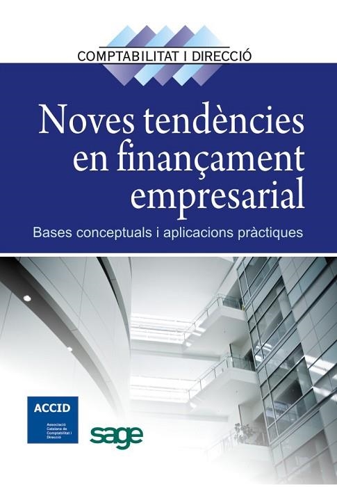 NOVES TENDENCIES EN FINANÇAMENT EMPRESARIAL. BASES CONCEPTUALS I APLICACIONS PRACTIQUES | 9788415330592 | ACCID