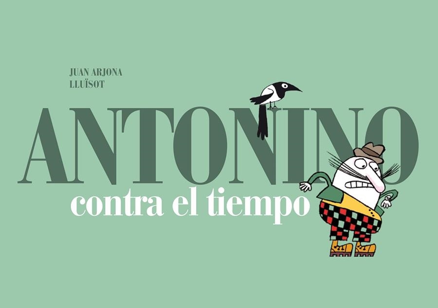 ANTONINO CONTRA EL TIEMPO | 9788493803681 | ARJONA,JUAN "LLUISOT"