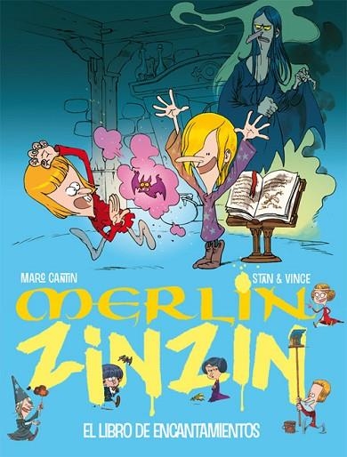 LIBRO DE ENCANTAMIENTOS. MERLIN ZINZIN | 9788468300054 | CANTIN,MARC STAN Y VINCE