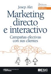 MARKETING DIRECTO E INTERACTIVO. CAMPAÑAS EFECTIVAS CON SUS CLIENTES | 9788473567954 | ALET,JOSEP