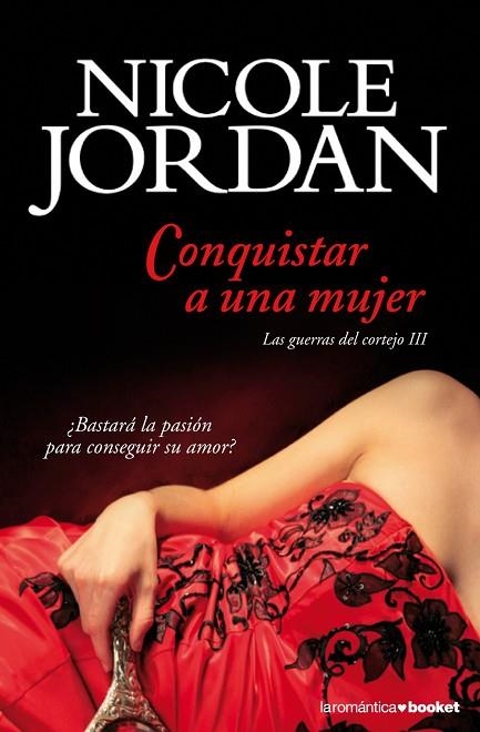 CONQUISTAR A UNA MUJER. LA GUERRA DEL CORTEJO III | 9788408105718 | JORDAN,NICOLE