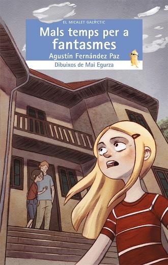 MAL TEMPS PER A FANTASMES | 9788498247077 | FERNANDEZ PAZ,AGUSTIN EGURZA,MAI