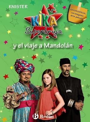 KIKA SUPERBRUJA Y EL VIAJE A MANDOLAN | 9788421685754 | KNISTER