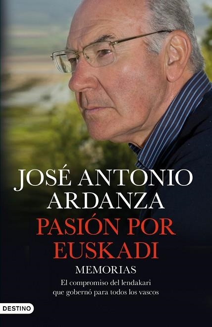 PASION POR EUSKADI. MEMORIAS | 9788423345267 | ARDANZA,JOSE ANTONIO