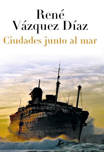 CIUDADES JUNTO AL MAR | 9788420663401 | VAZQUEZ DIAZ,RENE