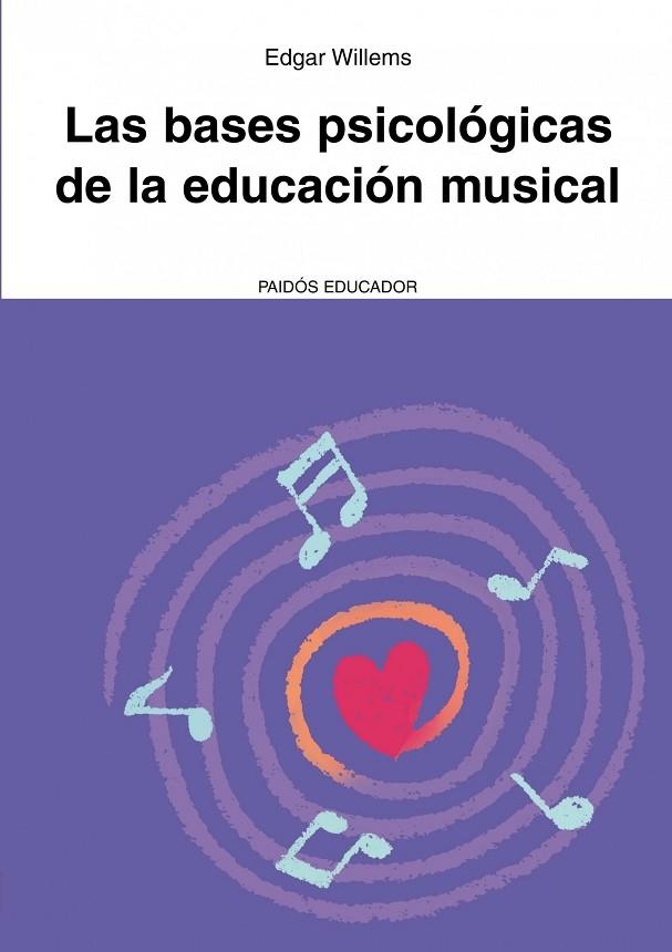 BASES PSICOLOGICAS DE LA EDUCACION MUSICAL | 9788449326080 | WILLEMS,EDGAR