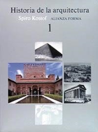 HISTORIA DE LA ARQUITECTURA 1 | 9788420670768 | KOSTOF,SPIRO