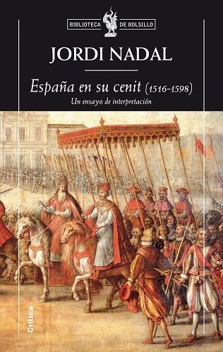 ESPAÑA EN SU CENIT (1516-1598) UN ENSAYO DE INTERPRETACION | 9788498921670 | NADAL,JORDI