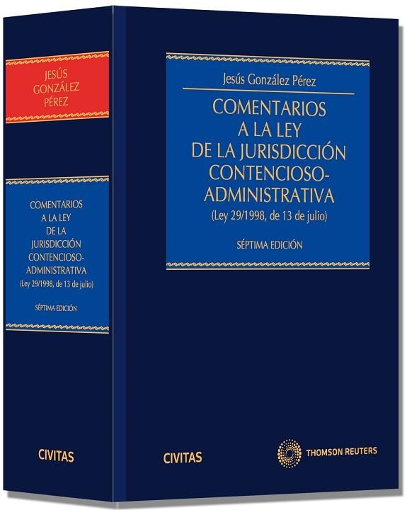 COMENTARIOS A LA LEY DE LA JURISDICCION CONTENCIOSO-ADMINISTRATIVA | 9788447041633 | GONZALEZ PEREZ,JESUS