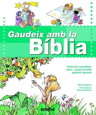 GAUDEIX AMB LA BIBLIA | 9788423686551 | SEGARRA,MERCE