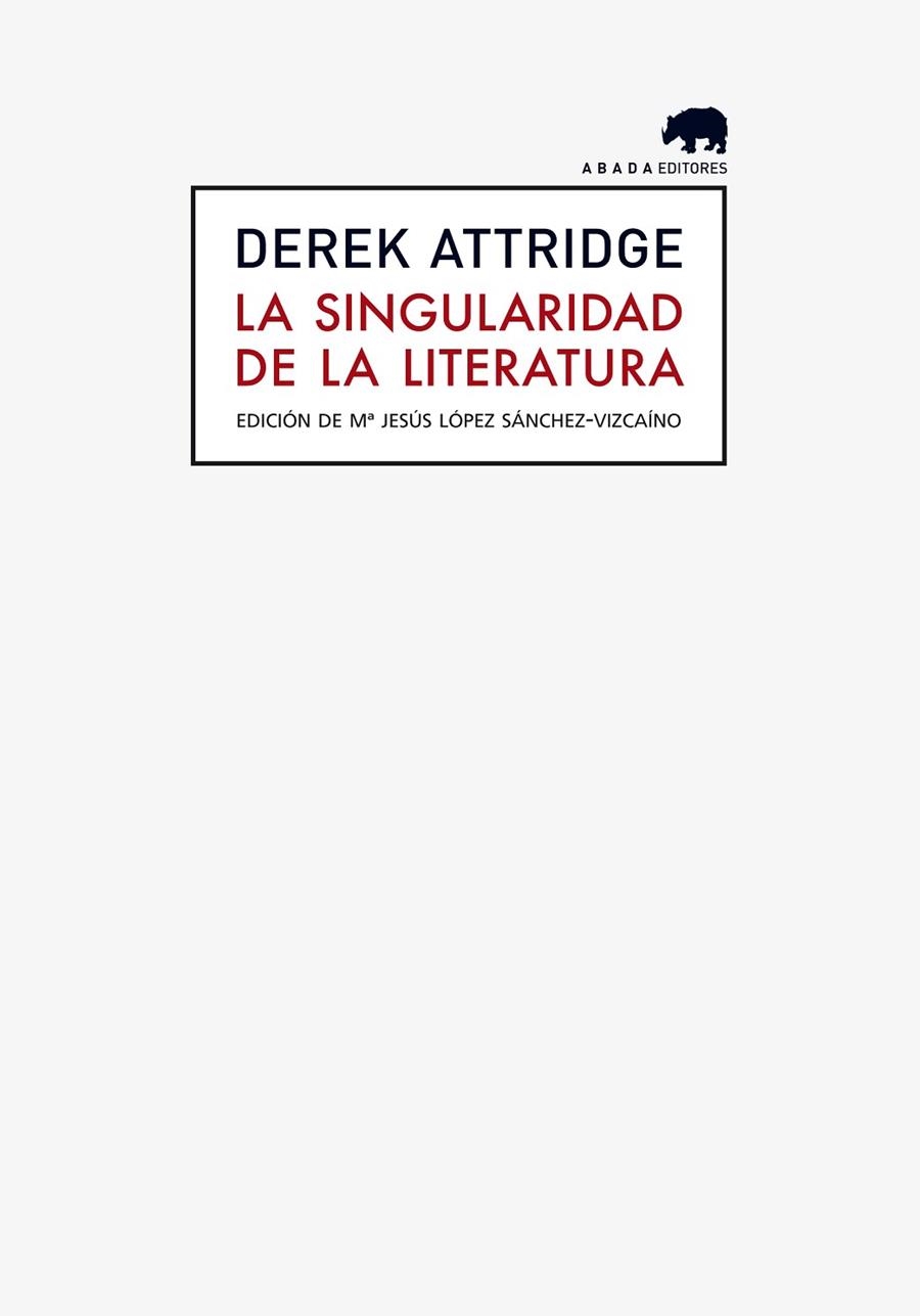 SINGULARIDAD DE LA LITERATURA | 9788415289241 | ATTRIDGE,DEREK