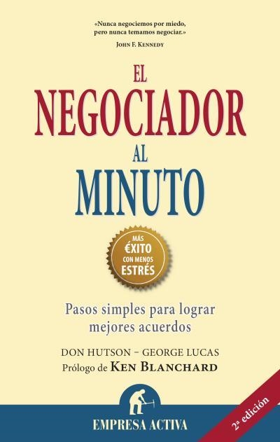 NEGOCIADOR AL MINUTO. PASOS SIMPLES PARA LOGRAR MEJORES ACUERDOS | 9788492452729 | LUCAS,GEORGE HUTSON,DON