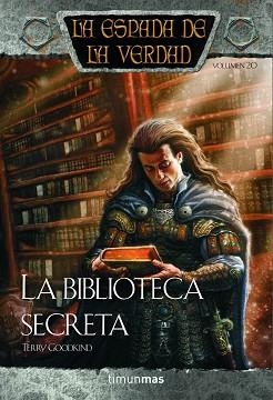 BIBLIOTECA SECRETA. LA ESPADA DE LA VERDAD | 9788448038847 | GOODKIND,TERRY