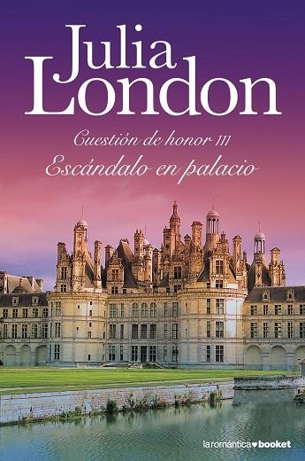 ESCANDALO EN PALACIO. CUESTION DE HONOR III | 9788408105978 | LONDON,JULIA