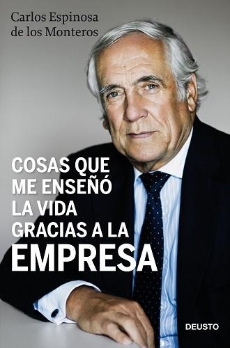 COSAS QUE ME ENSEÑO LA VIDA GRACIAS A LA EMPRESA | 9788423428489 | ESPINOSA DE LOS MONTEROS,CARLOS