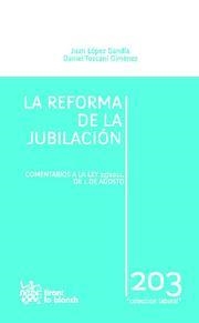 REFORMA DE LA JUBILACION. COMENTARIOS DE LA LEY 27/2011 DE 1 DE AGOSTO | 9788490043646 | LOPEZ GANDIA,JUAN TOSCANI GIMENEZ,DANIEL