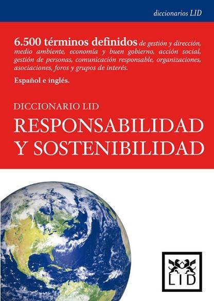 DICCIONARIO RESPONSABILIDAD Y SOSTENIBILIDAD (6500 TERMINOS) | 9788483561393