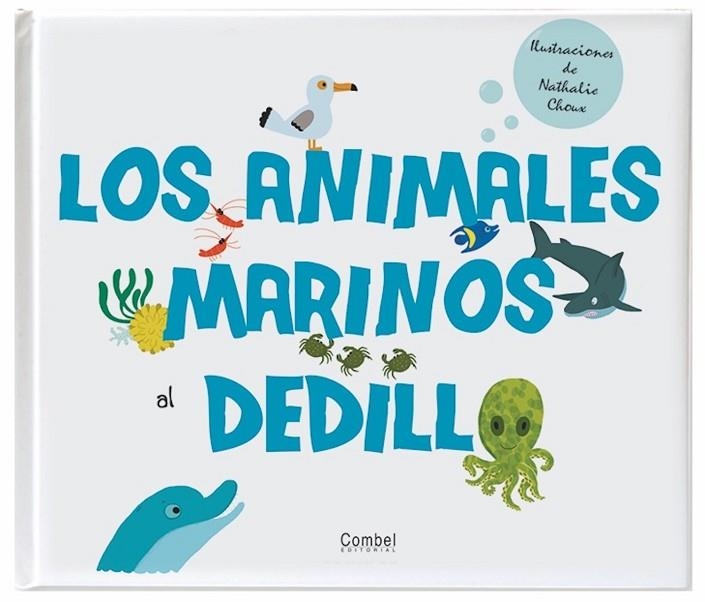 ANIMALES MARINOS AL DEDILLO | 9788498256727