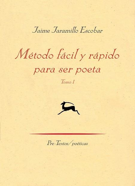 METODO FACIL Y RAPIDO PARA SER POETA. VOLUMEN 1 | 9788415297413 | JARAMILLO ESCOBAR,JAIME